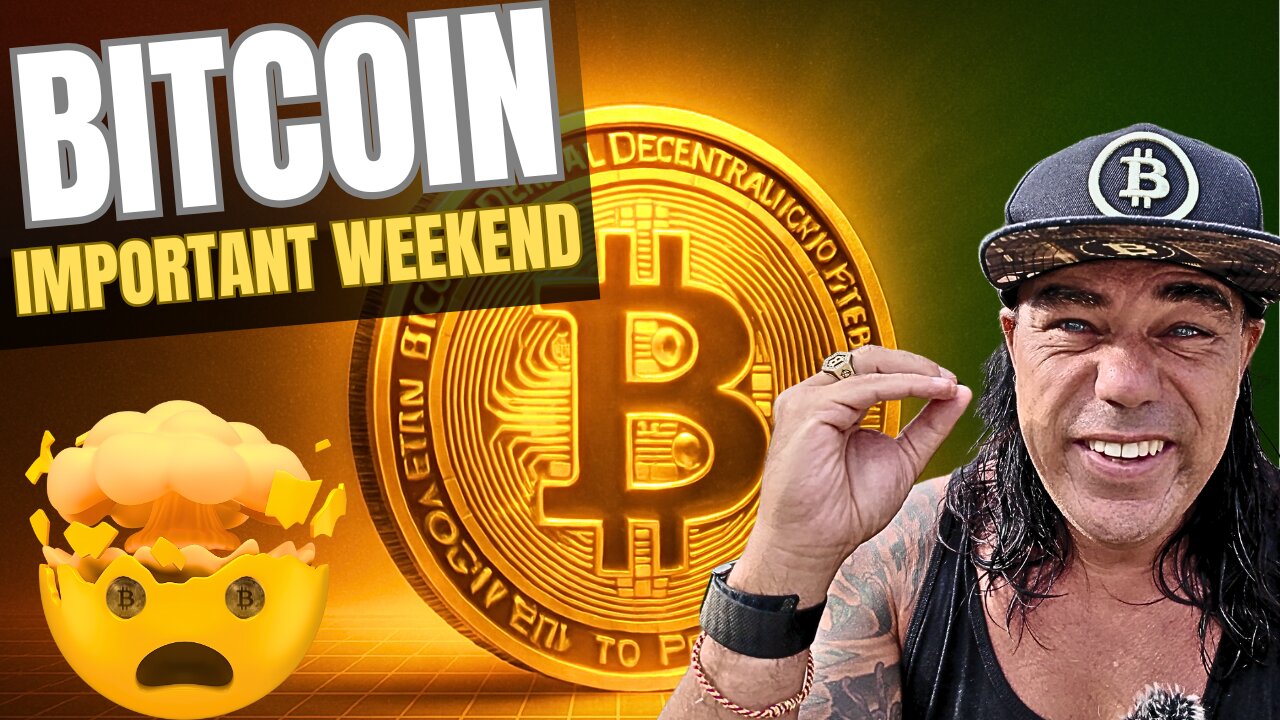 IMPORTANT BITCOIN WEEKEND AHEAD!!!