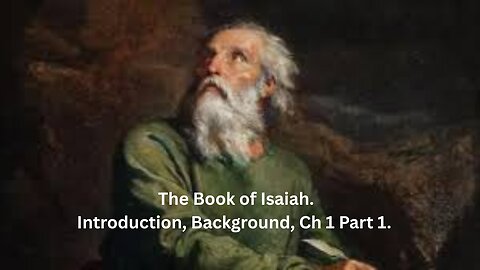 Isaiah Ch 1. The Book of Isaiah. Introduction, Background