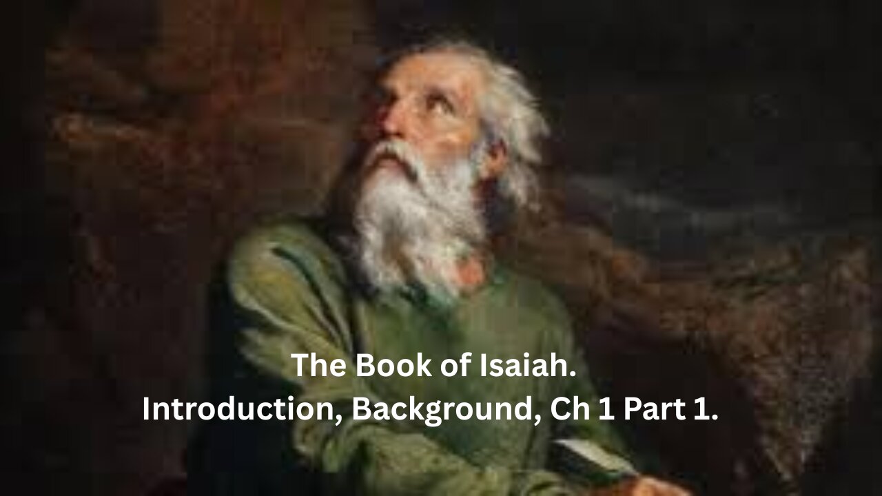 Isaiah Ch 1. The Book of Isaiah. Introduction, Background