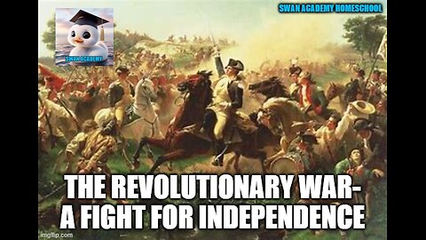 The Revolutionary War- A Fight for Independence