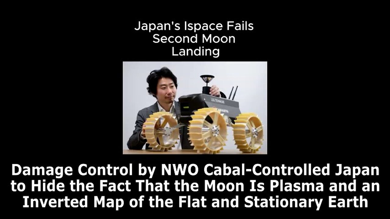 DAMAGE CONTROL by NWO Cabal-Controlled Japan to Hide the Plasma Moon and True Flat-Earth Map