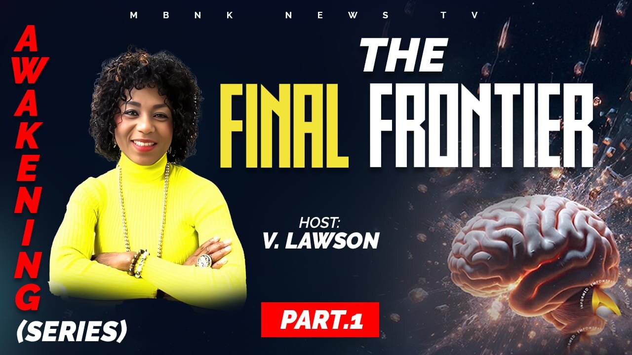 Awakening The Final Frontier - Series | Mamlakak Broadcast Network