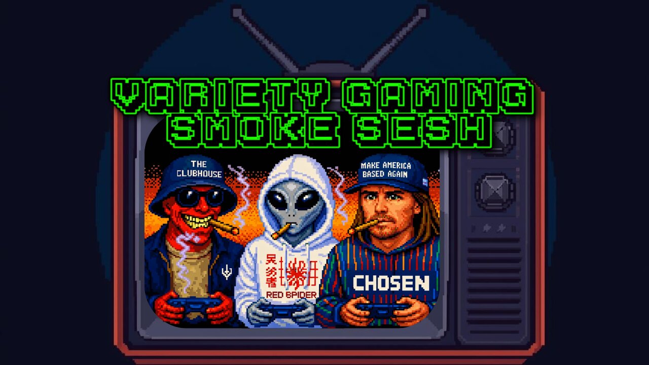 variety gaming with based stoner and the crew