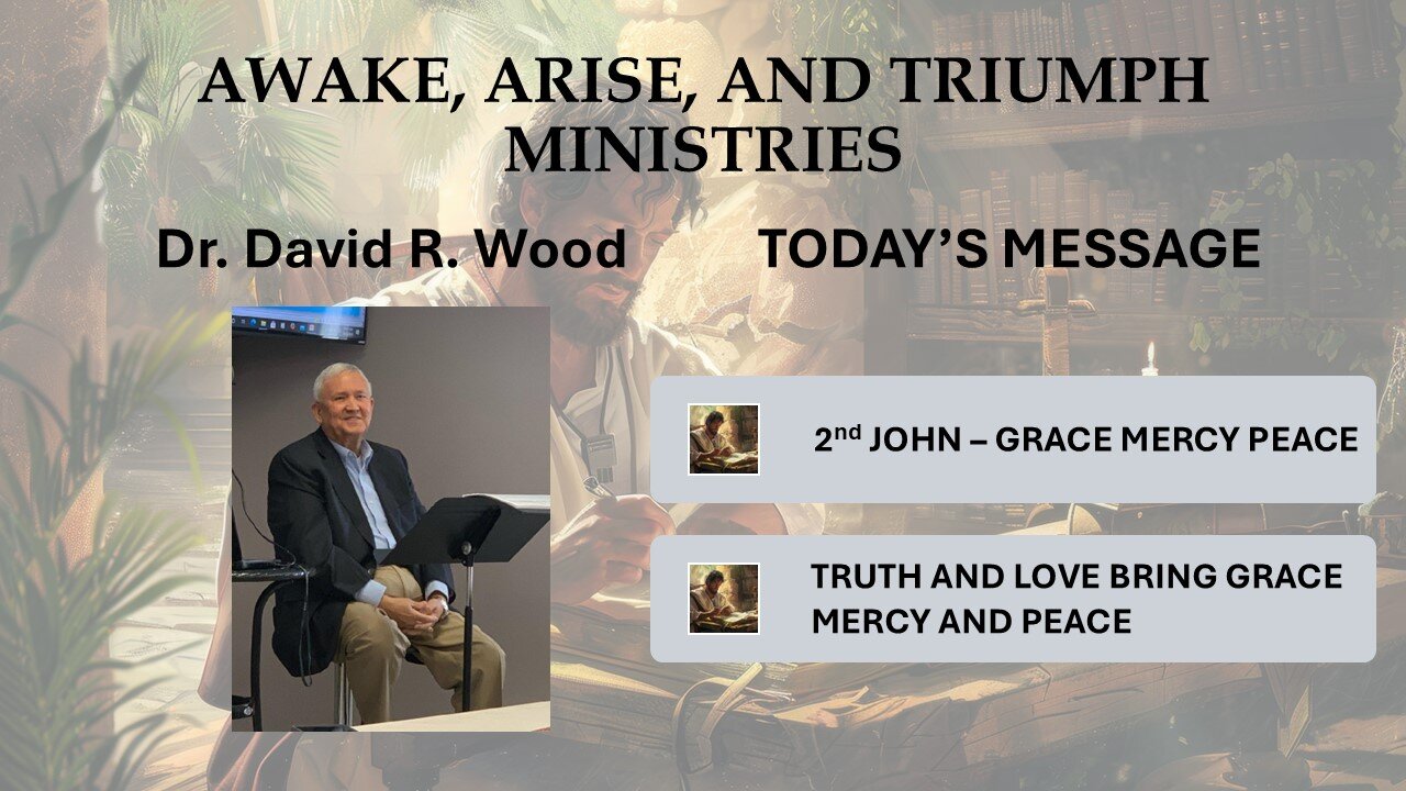 2nd JOHN - GRACE - MERCY - PEACE