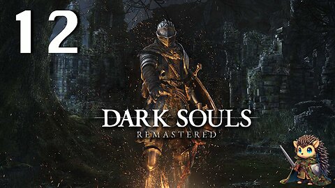 Backtracking Sen's Fortress & The Hydra - Dark Souls: Remastered BLIND [12]