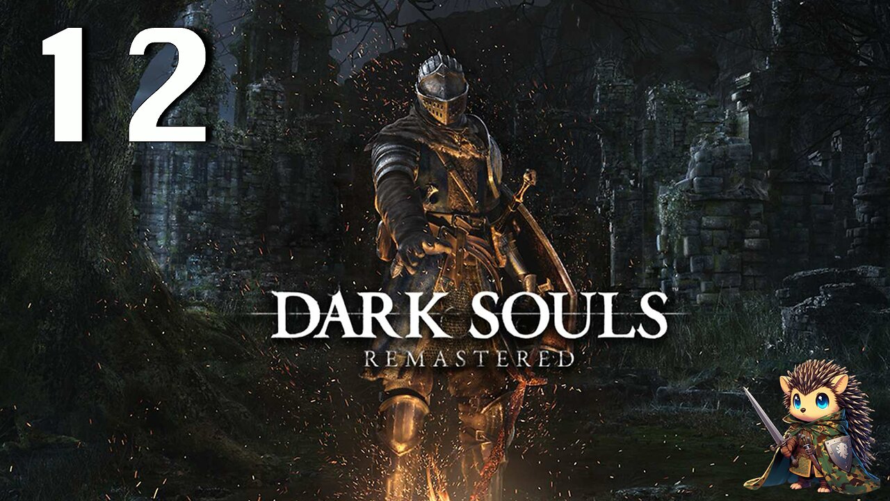 Backtracking Sen's Fortress & The Hydra - Dark Souls: Remastered BLIND [12]