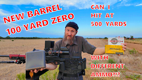 New Barrel - 100 Yard Zero - Will Different Ammo Impact at 500 Yards?