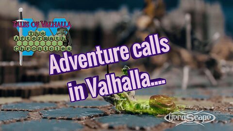Tales of Valhalla - Prologue to a Heroscape Adventure