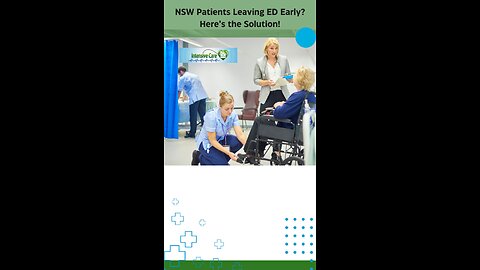 NSW Patients Leaving ED Early? Here’s the Solution!