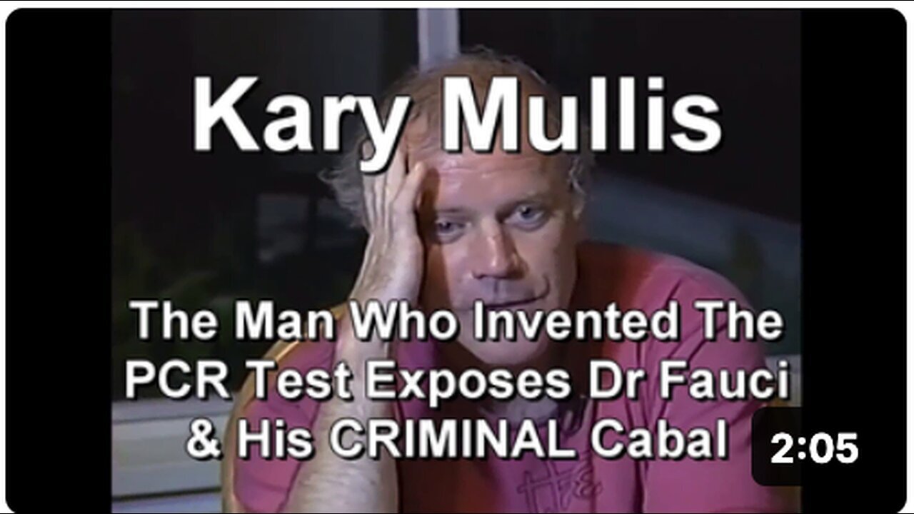 "Kary Mullis, Inventor of PCR Test, Labels Dr. Fauci as a Fraud: Unveiling the Truth!"