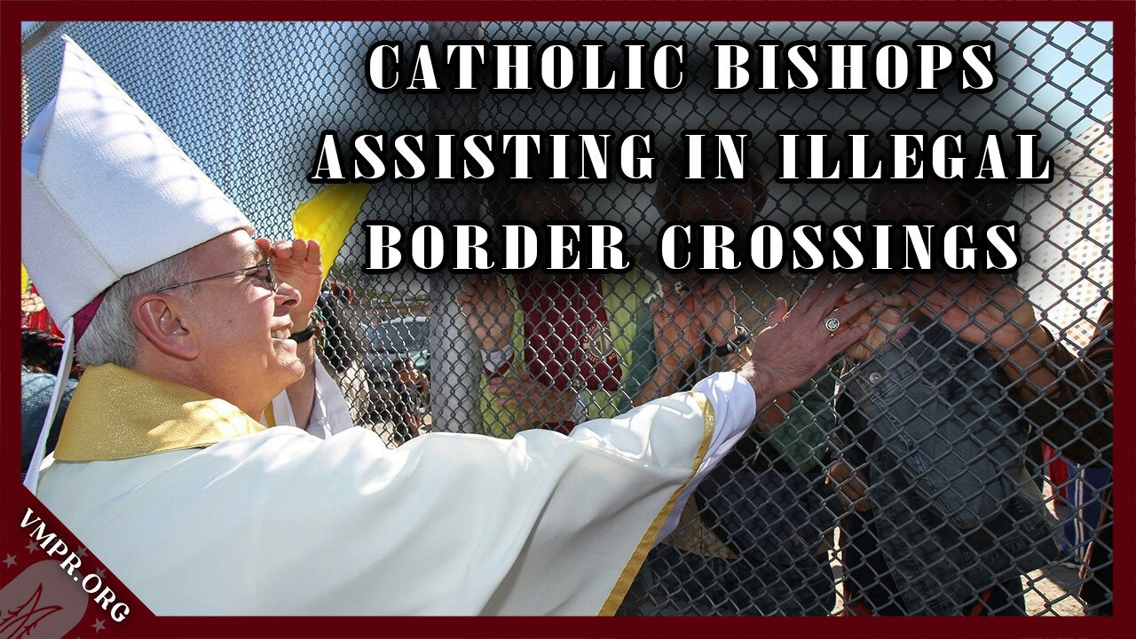 Catholics React: Using Churches to Promote Illegal Immigration