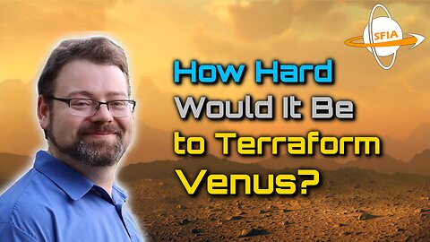 How Hard Would It Be to Terraform Venus?