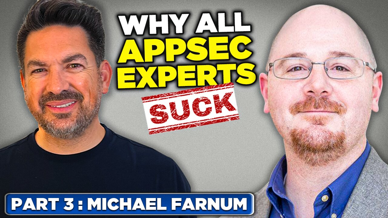 Why All AppSec Experts Suck! - Part 3: Michael Farnum on Tools, Truths & Trade-Offs