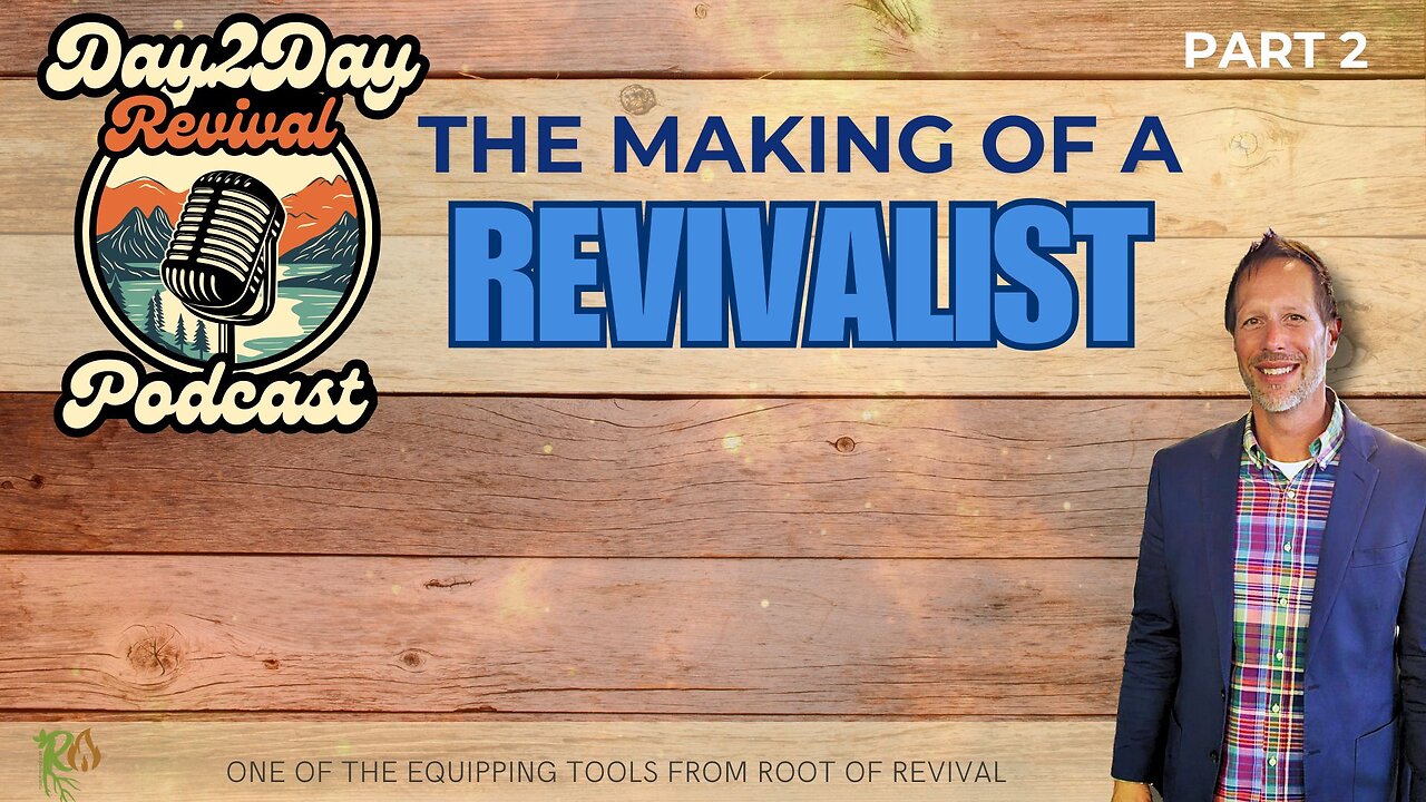 The Making of a Revivalist - Jesus' Way