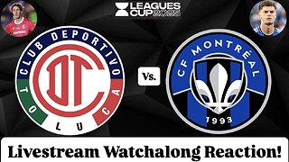 Toluca FC Vs. CF Montréal Leagues Cup 2025 Livestream Watchalong Reaction