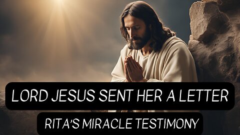 Lord Jesus sent her a letter! ✉️ Rita’s Miracle Testimony