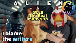 Alien: Earth • The Real Monsters Review • S1:E8