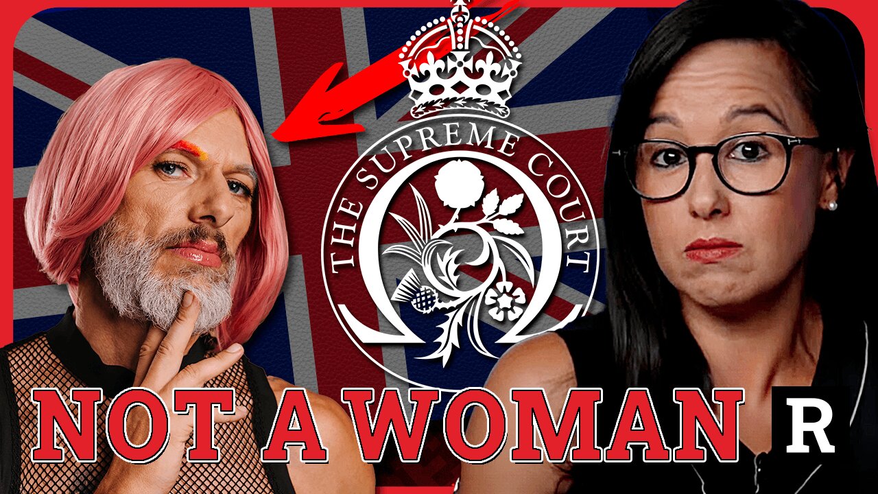 BREAKING: UK Supreme Court Says “Men Are NOT Women” — Massive Ruling Just Dropped | Redacted