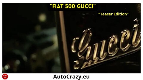 Fiat 500 Gucci Edition | Style Meets Performance in a Teaser Glimpse