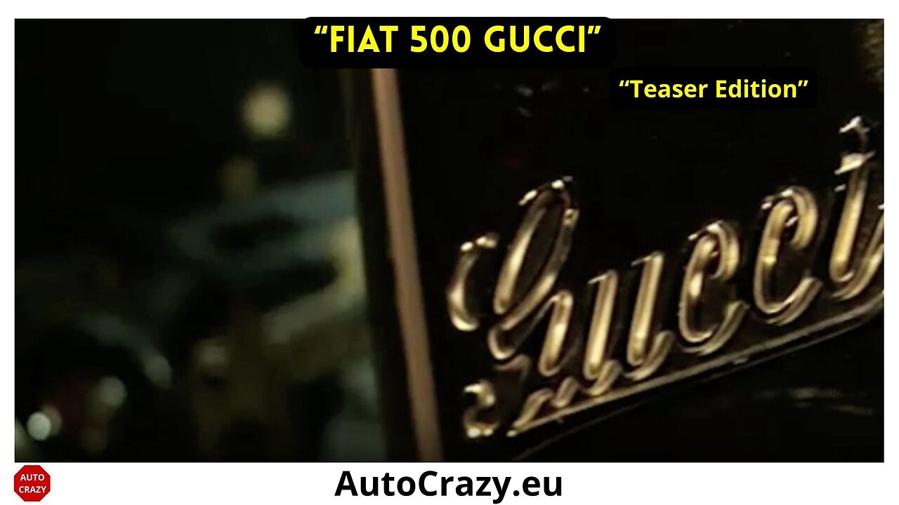Fiat 500 Gucci Edition | Style Meets Performance in a Teaser Glimpse