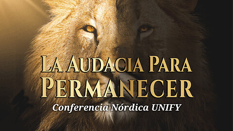 La Audacia Para Permanecer | Dra. Dominiquae Bierman | Conferencia Nórdica UNIFY
