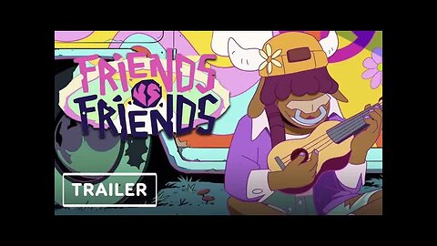 Friends VS Friends - Reveal Trailer _ gamescom 2022