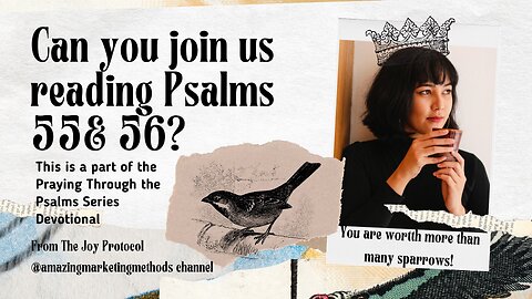 Join Us in Reading Psalms 55 and 56 in the Praying Through the Psalms Series🙆🤓😎🤩😍 #Bible #prayer 🤩😍🙏