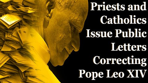 Catholics Publicly Correct The Pope On The Most Important Issue Of All Time