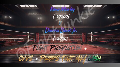 Judgment Day Boxing Fight Predictions! Odds + Props + Picks! Keno Marley V Diarra Davis Jr!