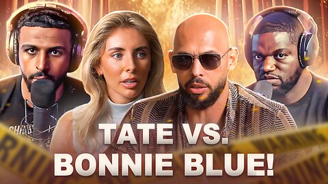 Andrew Tate VS Bonnie Blue Breakdown