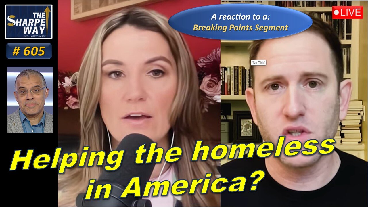 Sharpe Way No. 605! Helping the Homeless in America? 🏚️💰 LIVE Reaction/Discussion!