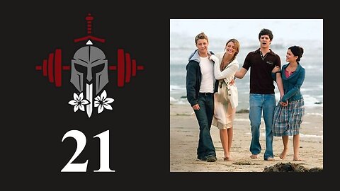 21: Modern Dating is a Disaster (The dangers of dating too early)