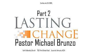 Lasting Change Part 2