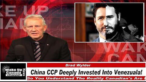 WUCN-Epi#545-China CCP Deeply Invested Into Venezuela