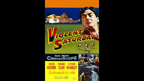 Violent Saturday (1955) | Directed by Richard Fleischer