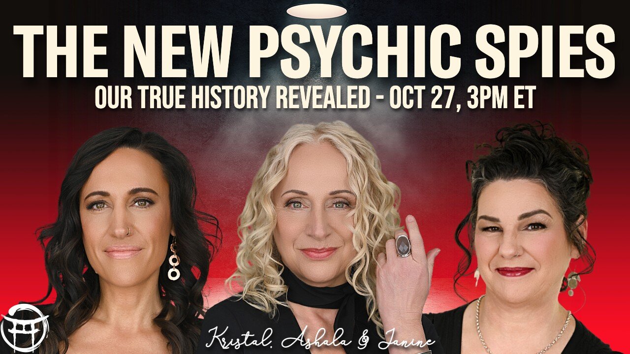 🕵️‍♀️ THE PSYCHIC SPIES with JANINE, ASHALA & KRYSTAL - OCT 28, 2025