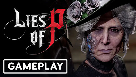 Lies of P - 12 Minutes of Gameplay _ gamescom 2022