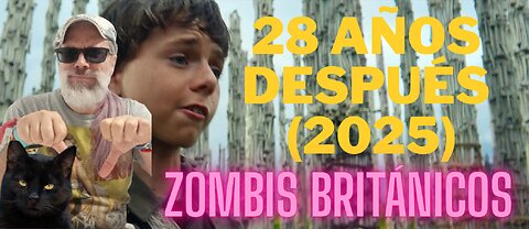 28 años después (2025)