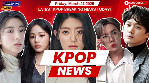 UNESCO Heritage Damage, NewJeans Legal Battle, LE SSERAFIM Success | Kpop News - March 21, 2025