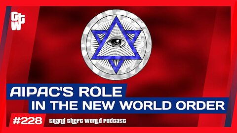 AIPACs Key to the Novus Ordo Seclorum Pax American United States of Man | #GTW 228 (Clip)