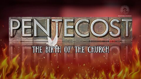 Pentecost: The Birth of the Church (Live Service 2025 June 9)