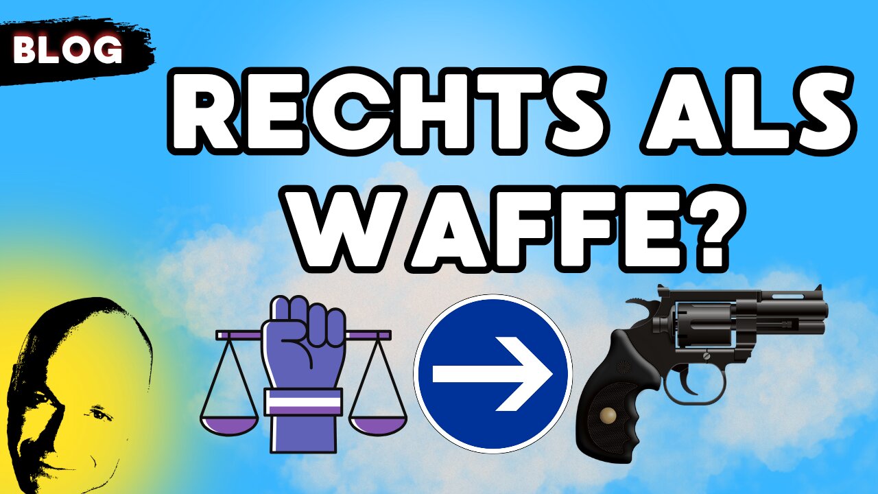 Rechts als Waffe?
