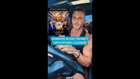 MASSIVE SHOW TONIGHT WITH ETHAN LUCAS!😊