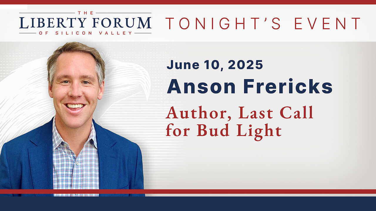 Anson Frericks ~ The Liberty Forum ~ 6-10-2025