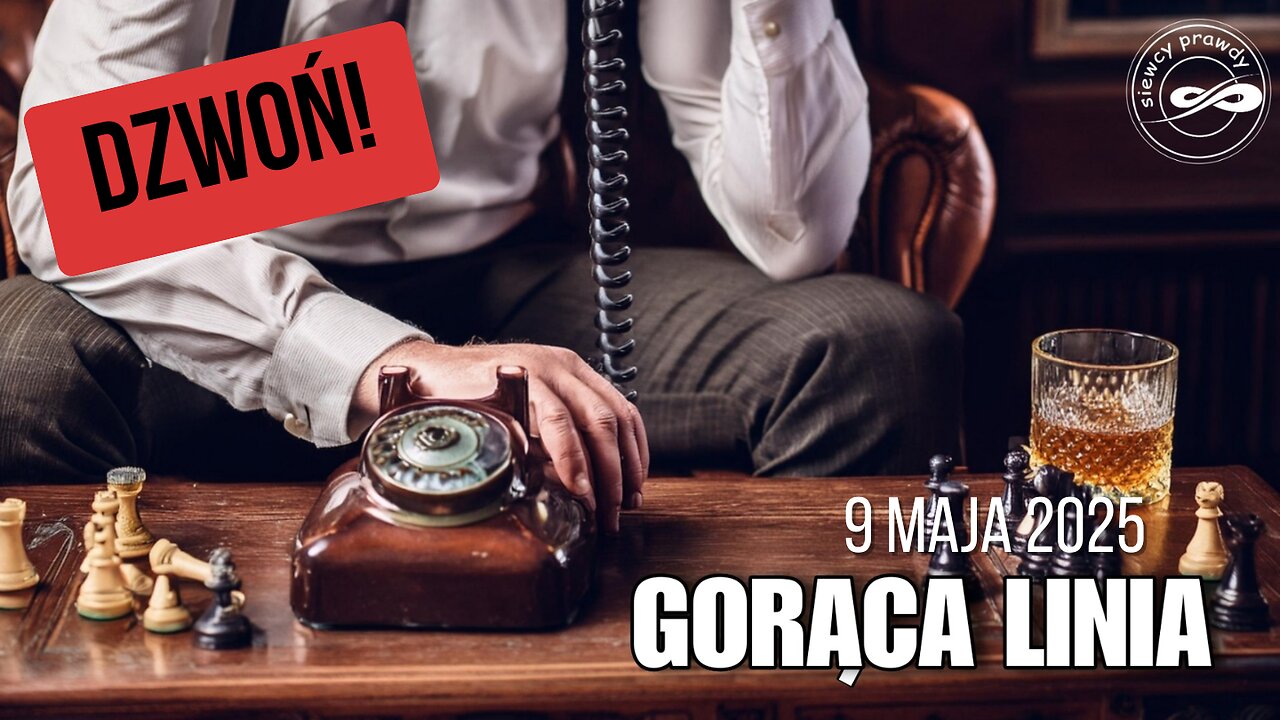Gorąca linia 09/05/2025