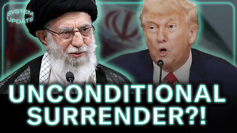 Trump Demands Iran's UNCONDITIONAL SURRENDER?