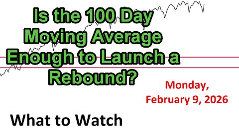 What to Watch Update for Monday February 9, 2026