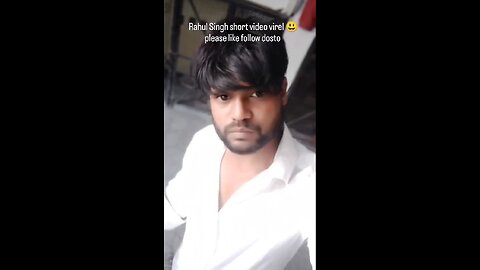 Rahul Singh short video virel 😃 please like follow dosto