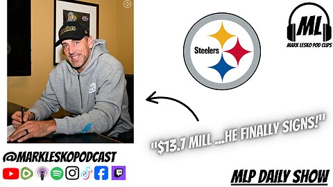 Aaron Rodgers signs with Steelers || Mark Lesko Pod daily show #steelers #nfl