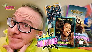 Ep. 250 three 4 three for 2-HUNDRED & fifty! 3 films, 3 min. #novocaine #mickey17 #theelectricstate